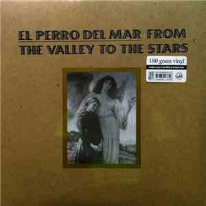 El Perro Del Mar - From The Valley To The Stars download free