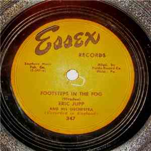 Eric Jupp And His Orchestra - Footsteps in the Fog / Oop de Ooh download free