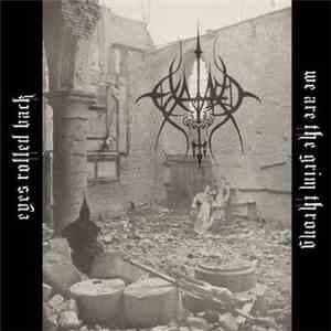 Exalted  - Eyes Rolled Back / We Are The Grim Throng download free