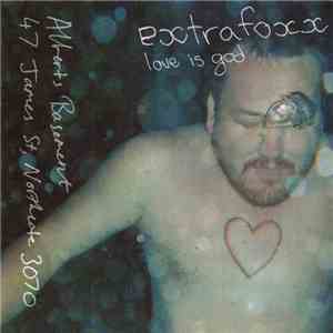Extrafoxx - Love Is God download free