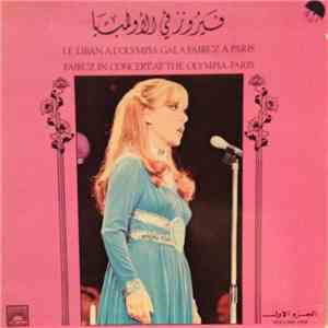 فيروز - في الأولمبيا الجزء الاول = Fairuz In Concert At The Olympia-Paris Volume One download free