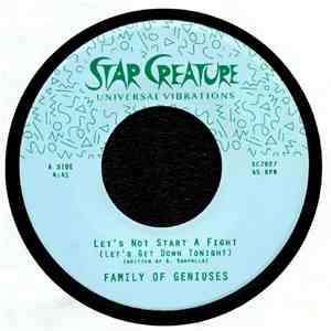 Family of Geniuses - Let's Not Start A Fight (Let's Get Down Tonight) / Do Me Like That download free