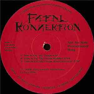 Fatal Konnektion - This Is For My Thugs / Freaky Hoe download free
