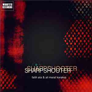 Fatih Ata feat Ali Murat Karakuş - Sharpshooter download free