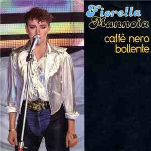 Fiorella Mannoia - Caffè Nero Bollente download free