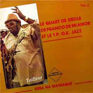 Franco De Mi Amor Et Le T.P. O.K. Jazz - Keba Na Matraque (Vol. 3) - Tailleur download free