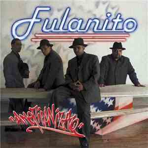 Fulanito - Americanizao download free
