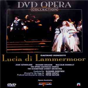 Gaetano Donizetti / Joan Sutherland, Richard Greager, Malcolm Donnelly, The Opera Australia Chorus And The Elizabethan Sydney Orchestra , Conducted By Richard Bonynge , Directed For The Stage By John Copley , Produced And Directed For DVD By Peter Butler  download free