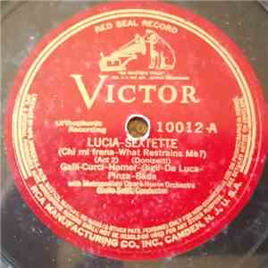 Galli-Curci - Homer - Gigli - De Luca With The Metropolitan Opera House Orchestra, Giulio Setti - Lucia-Sextette / Rigoletto-Quartet download free