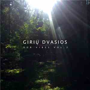 Girių Dvasios - Dub Vibes Vol​.​ 3 download free