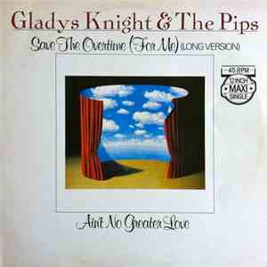 Gladys Knight And The Pips - Save The Overtime (For Me) download free