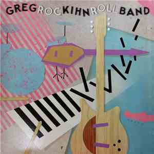 Greg Kihn Band - Rockihnroll download free