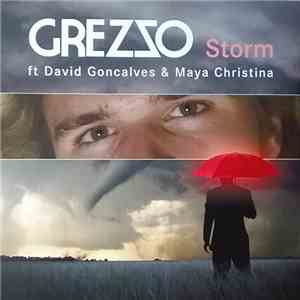 Grezzo  Ft David Goncalves & Maya Christina - Storm download free