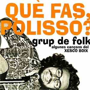 Grup de Folk - Què fas polissó? download free