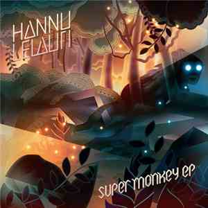 Hannulelauri - Super Monkey EP download free