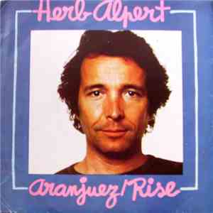 Herb Alpert - Aranjuez / Rise download free