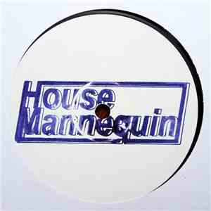 House Mannequin - Can You Dig It ? download free