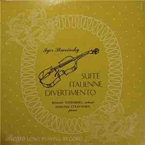Igor Stravinsky, Roman Totenberg, Soulima Stravinsky - Suite Italienne, Divertimento download free