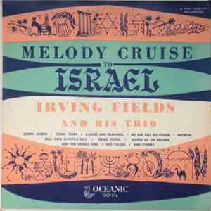 Irving Fields And His Trio - Melody Cruise To Israel download free