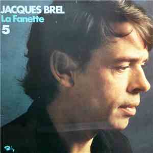 Jacques Brel - 5 - La Fanette download free