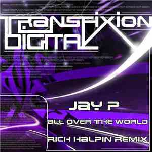 Jay P  - All Over The World download free