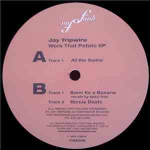 Jay Tripwire - Work That Potato download free