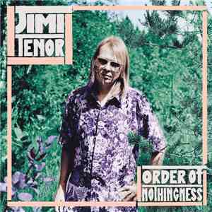 Jimi Tenor - Order Of Nothingness download free