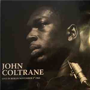John Coltrane - Live in Berlin November 2nd 1963 download free