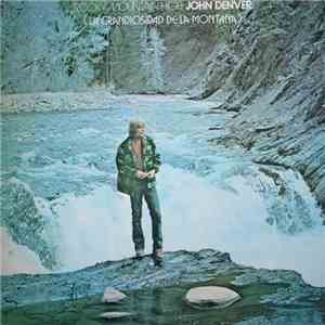 John Denver - Rocky Mountain High = La Grandiosidad De La Montaña download free