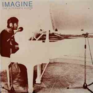 John Lennon - Imagine - The Alternate Album download free
