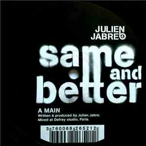 Julien Jabre - The Sneakers Freaks Club Vol. 4 - Same And Better download free