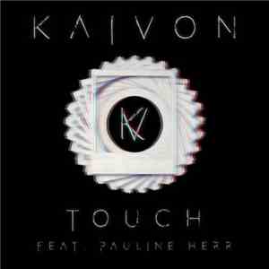 Kaivon Feat. Pauline Herr - Touch download free