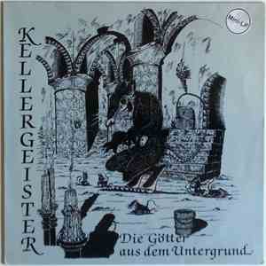 Kellergeister - Die Götter Aus Dem Untergrund download free