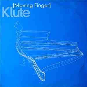 Klute - Moving Finger download free
