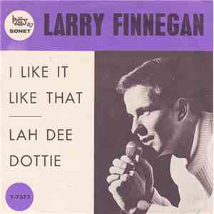 Larry Finnegan - I Like It Like That download free