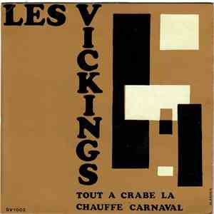 Les Vickings - Tout A Crabe La / Chauffé Carnaval download free
