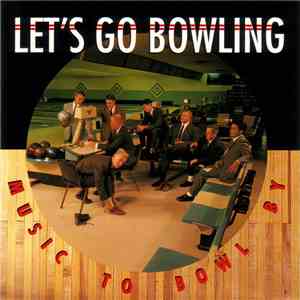 Let's Go Bowling - Music To Bowl By download free