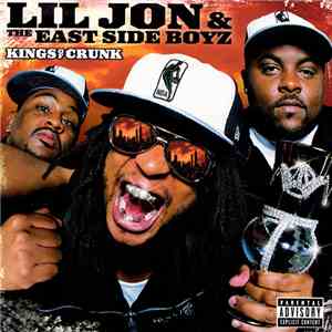 Lil Jon & The East Side Boyz - Kings Of Crunk download free