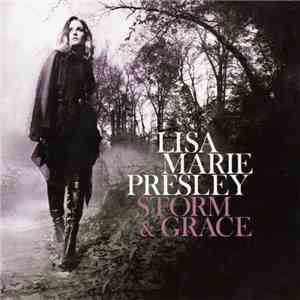 Lisa Marie Presley - Storm & Grace download free