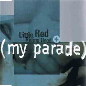 Little Red Riding Hood - My Parade download free