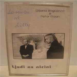 Ljiljana Bogojević & Petar Eldan - Ljudi Na Nizini download free
