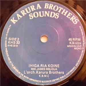 L'orch. Karura Brothers - Nyina Wa Chiru / Ihiga Ria Koine download free