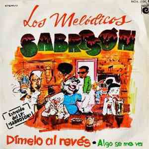 Los Melódicos - Dímelo Al Revés / Algo Se Va download free