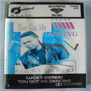 Lucky Mereki - You Got Me Dancing download free