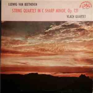 Ludwig van Beethoven, Vlach Quartet - String Quartet In C Sharp Minor Op.131 download free