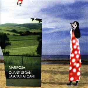Mariposa  - Quanti Sedani Lasciati Ai Cani download free