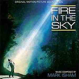 Mark Isham - Fire In The Sky (Original Motion Picture Soundtrack) download free
