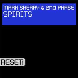 Mark Sherry & 2nd Phase - Spirits download free