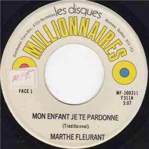 Marthe Fleurant - Mon Enfant Je Te Pardonne download free
