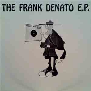 Martin Madhatter - The Frank Denato E.P. download free